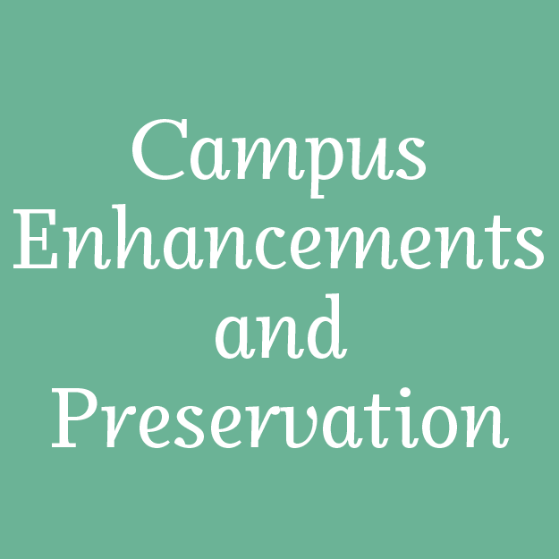 Campus Enhancement and Preservation