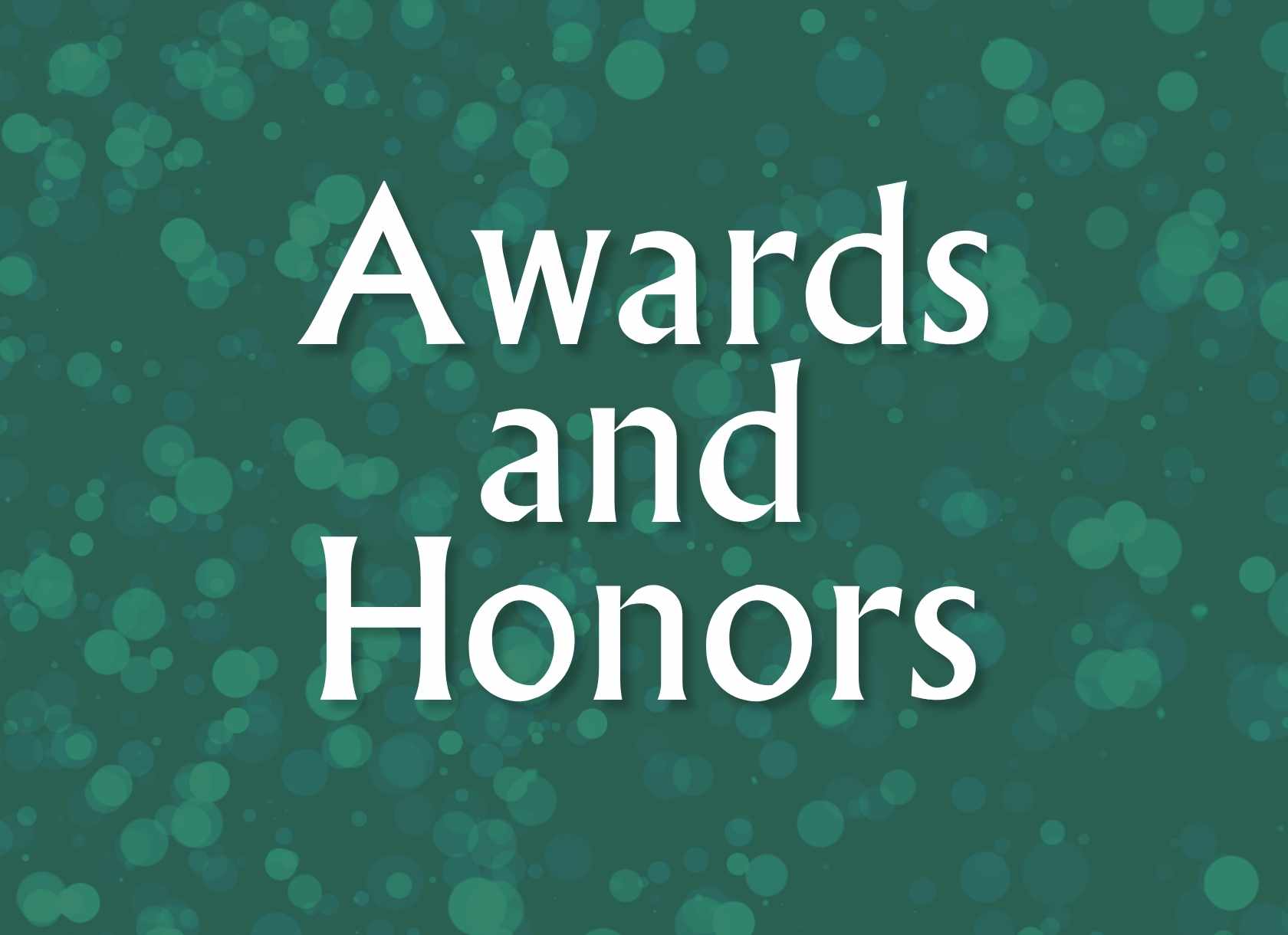 Awards and Honors graphic